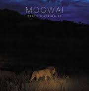 Mogwai : Earth Division